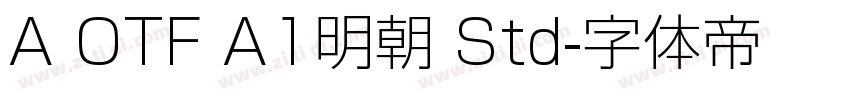 A OTF A1明朝 Std字体转换